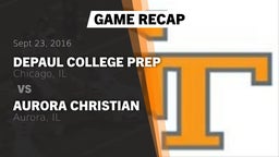 Recap: DePaul College Prep  vs. Aurora Christian  2016