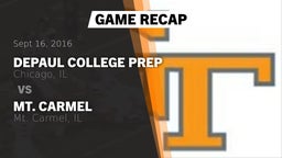 Recap: DePaul College Prep  vs. Mt. Carmel  2016