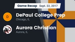 Recap: DePaul College Prep  vs. Aurora Christian  2017