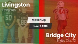 Matchup: Livingston High vs. Bridge City  2018
