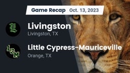 Recap: Livingston  vs. Little Cypress-Mauriceville  2023