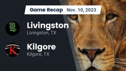 Recap: Livingston  vs. Kilgore  2023