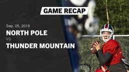 Recap: North Pole  vs. Thunder Mountain  2015