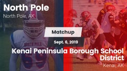 Matchup: North Pole High vs. Kenai Peninsula Borough School District  2019