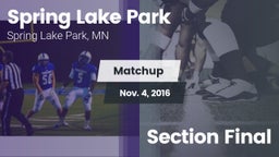 Matchup: Spring Lake Park vs. Section Final 2016