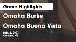 Omaha Burke  vs Omaha Buena Vista  Game Highlights - Feb. 2, 2023