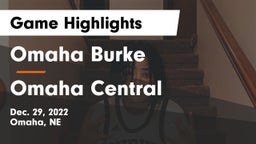 Omaha Burke  vs Omaha Central  Game Highlights - Dec. 29, 2022