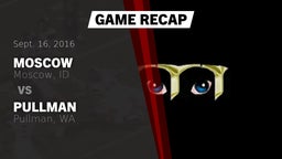 Recap: Moscow  vs. Pullman  2016