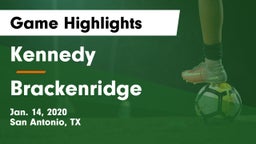 Kennedy  vs Brackenridge  Game Highlights - Jan. 14, 2020