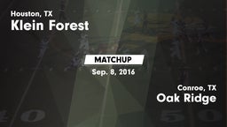 Matchup: Klein Forest High vs. Oak Ridge  2016