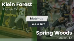 Matchup: Klein Forest High vs. Spring Woods  2017