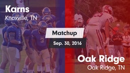 Matchup: Karns  vs. Oak Ridge  2016