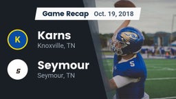 Recap: Karns  vs. Seymour  2018