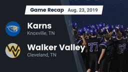 Recap: Karns  vs. Walker Valley  2019