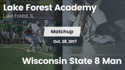 Matchup: Lake Forest Academy vs. Wisconsin State 8 Man 2017