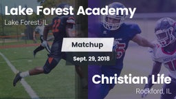 Matchup: Lake Forest Academy vs. Christian Life  2018