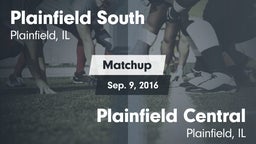 Matchup: Plainfield South vs. Plainfield Central  2016