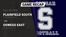 Recap: Plainfield South  vs. Oswego East  2016