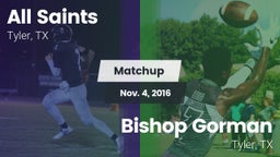 Matchup: All Saints vs. Bishop Gorman  2016
