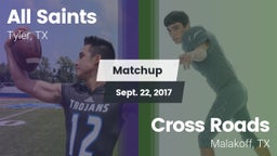 Matchup: All Saints vs. Cross Roads  2017