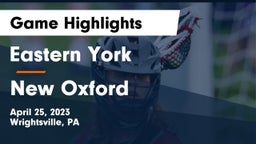 Eastern York  vs New Oxford  Game Highlights - April 25, 2023
