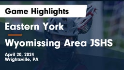 Eastern York  vs Wyomissing Area JSHS Game Highlights - April 20, 2024