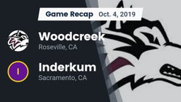 Recap: Woodcreek  vs. Inderkum  2019