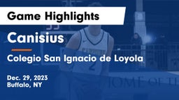Canisius  vs Colegio San Ignacio de Loyola Game Highlights - Dec. 29, 2023