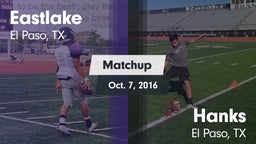 Matchup: Eastlake  vs. Hanks  2016