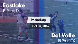 Matchup: Eastlake  vs. Del Valle  2016