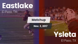 Matchup: Eastlake  vs. Ysleta  2017