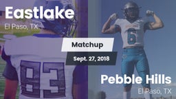 Matchup: Eastlake  vs. Pebble Hills  2018