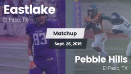 Matchup: Eastlake  vs. Pebble Hills  2019