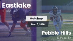 Matchup: Eastlake  vs. Pebble Hills  2020
