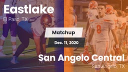 Matchup: Eastlake  vs. San Angelo Central  2020