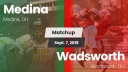 Matchup: Medina  vs. Wadsworth  2018