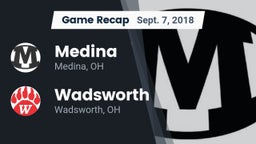 Recap: Medina  vs. Wadsworth  2018