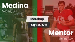 Matchup: Medina  vs. Mentor  2018