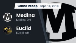 Recap: Medina  vs. Euclid  2018