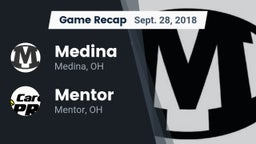 Recap: Medina  vs. Mentor  2018
