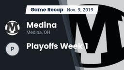 Recap: Medina  vs. Playoffs Week 1 2019