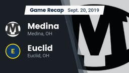 Recap: Medina  vs. Euclid  2019