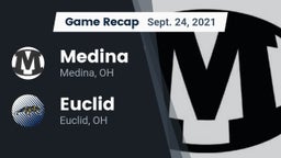 Recap: Medina  vs. Euclid  2021