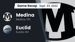 Recap: Medina  vs. Euclid  2022