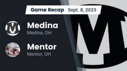 Recap: Medina  vs. Mentor  2023