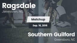 Matchup: Ragsdale  vs. Southern Guilford  2016