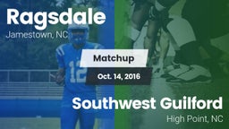 Matchup: Ragsdale  vs. Southwest Guilford  2016