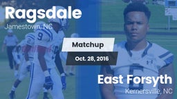 Matchup: Ragsdale  vs. East Forsyth  2016