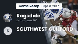 Recap: Ragsdale  vs. SOUTHWEST GUILFORD 2017