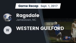 Recap: Ragsdale  vs. WESTERN GUILFORD 2017